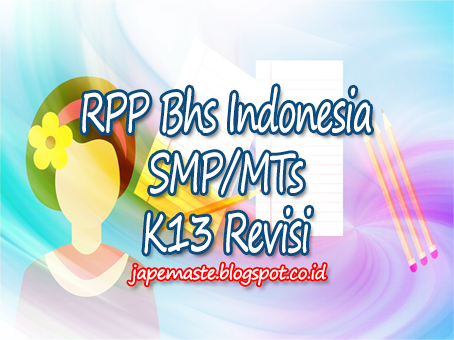 rpp bahasa indonesia k13 smp